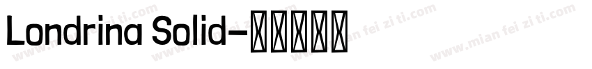 Londrina Solid字体转换